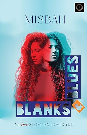 Blanks And Blues: A Coming Of Age Story By A Young Author